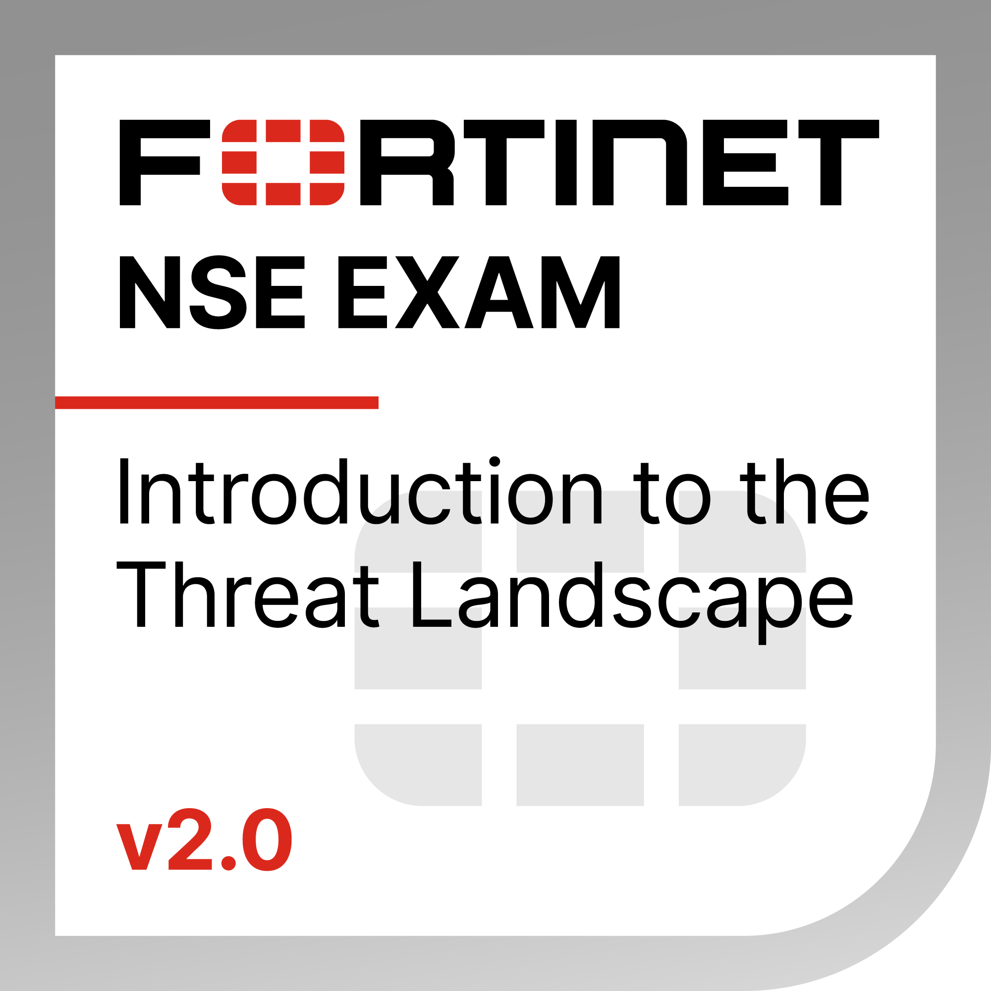 Fortinet Introduction to the Threat Landscape v2.0